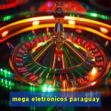 mega eletronicos paraguay